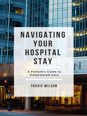 cover image of Navigating Your Hospital Stay